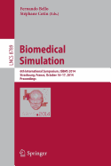Biomedical Simulation: 6th International Symposium, Isbms 2014, Strasbourg, France, October 16-17, 2014, Proceedings