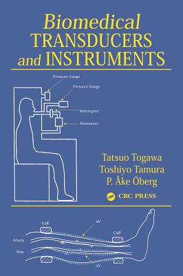 Biomedical Transducers and Instruments - Togawa, Tatsuo, and Tamura, Toshiyo, and Oberg, P Ake