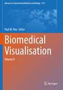 Biomedical Visualisation: Volume 9