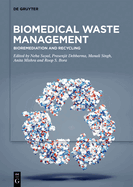 Biomedical Waste Management: Bioremediation and Recycling