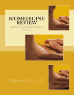 Biomedicine Review: A Review Manual, Test Prep and Study Guide for Acupuncturists and East Asian Medicine Practitioners