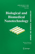 Biomems and Biomedical Nanotechnology: Volume I: Biological and Biomedical Nanotechnology
