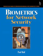 Biometrics for Network Security - Reid, Paul