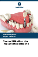 Biomodifikation der Implantatoberfl?che