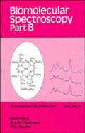 Biomolecular Spectroscopy, Volume 21, Part B