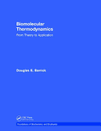 Biomolecular Thermodynamics: From Theory to Application