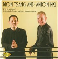 Bion Tsang and Anton Nel Live in Concert - Anton Nel (piano); Bion Tsang (cello)