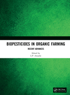 Biopesticides in Organic Farming: Recent Advances