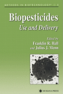 Biopesticides: Use and Delivery