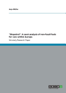 "Biopetrol": A swot analysis of non-fossil fuels for cars within Europe