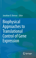 Biophysical Approaches to Translational Control of Gene Expression