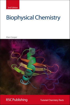 Biophysical Chemistry - Cooper, Alan