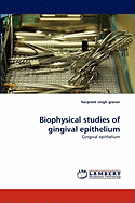Biophysical Studies of Gingival Epithelium