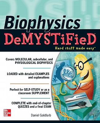 Biophysics Demystified - Goldfarb, Daniel