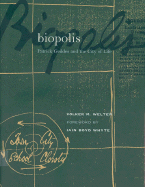 Biopolis: Patrick Geddes and the City of Life - Welter, Volker, and Whyte, Iain Boyd (Foreword by)