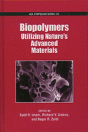 Biopolymers: Utilizing Nature's Advanced Materials