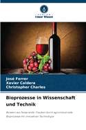 Bioprozesse in Wissenschaft und Technik