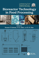 Bioreactor Technology in Food Processing