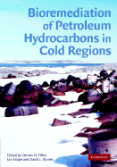 Bioremediation of Petroleum Hydrocarbons in Cold Regions