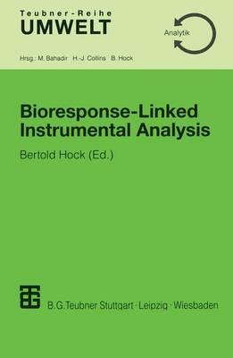 Bioresponse-Linked Instrumental Analysis - Hock, Bertold