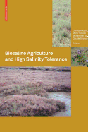 Biosaline Agriculture and High Salinity Tolerance