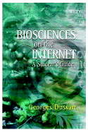 Biosciences on the Internet: A Student's Guide