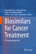Biosimilars for Cancer Treatment: A Promising Approach