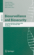Biosurveillance and Biosecurity: International Workshop, Biosecure 2008, Raleigh, Nc, Usa, December 2, 2008. Proceedings