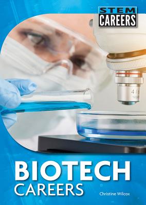 Biotech Careers - Streissguth, Thomas, and Streissguth, Tom
