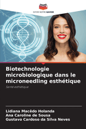 Biotechnologie microbiologique dans le microneedling esth?tique