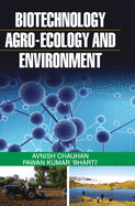 Biotechnology, Agro-Ecology and Environment