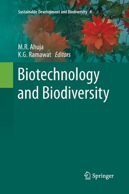 Biotechnology and Biodiversity - Ahuja, M R (Editor), and Ramawat, K G (Editor)