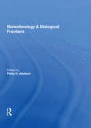 Biotechnology And Biological Frontiers