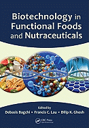 Biotechnology in Functional Foods and Nutraceuticals