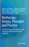 Biotherapy - History, Principles and Practice: A Practical Guide to the Diagnosis and Treatment of Disease Using Living Organisms