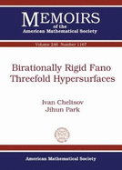 Birationally Rigid Fano Threefold Hypersurfaces