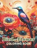 Bird and Flower Coloring Book for Adult: Beautiful and High-Quality Design To Relax and Enjoy