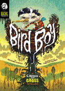 Bird Boy: A Grimm and Gross Retelling