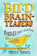 Bird Brainteasers: Puzzles, Games & Avian Trivia