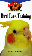 Bird Care and Training - Higdon, Pamela L