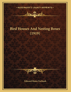 Bird Houses and Nesting Boxes (1919)