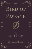 Bird of Passage, Vol. 2 of 3 (Classic Reprint)