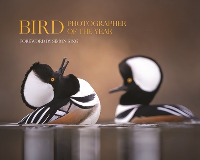 Bird Photographer of the Year: Collection 9 - Bird Photographer of the Year Limited (Editor), and King, Simon (Foreword by)