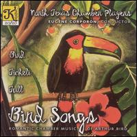 Bird Songs - North Texas Chamber Players; Eugene Corporon (conductor)