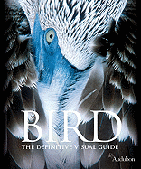 Bird: The Definitive Visual Guide - Rands, Michael (Foreword by), and Birdlife International (Foreword by)