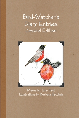 Bird-Watcher's Diary Entries: Second Edition - Beal, Jane