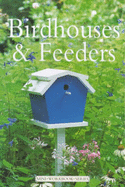 Birdhouses and Feeders - 