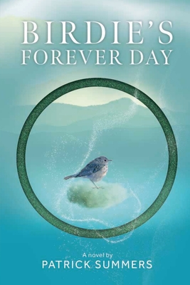 Birdie's Forever Day - Summers, Patrick