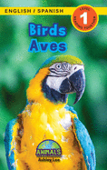 Birds / Aves: Bilingual (English / Spanish) (Ingl?s / Espaol) Animals That Make a Difference! (Engaging Readers, Level 1)