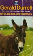 Birds, beasts and relatives - Durrell, Gerald